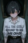 All The Girls Bound To Me Are Crazy cover