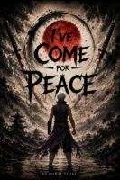 I've Come For Peace cover