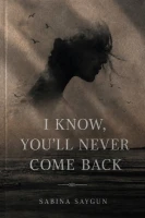 I know: you’ll never come back cover