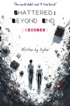 Shattered: Beyond End [RECODED] cover