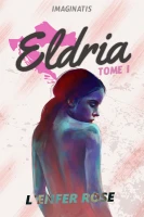 Eldria I : L'Enfer Rose cover