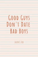 Good Guys Don't Date Bad Boys (BL, 18+) cover